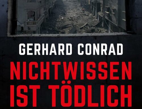 Gerhard Conrad – Nichtwissen ist tödlich